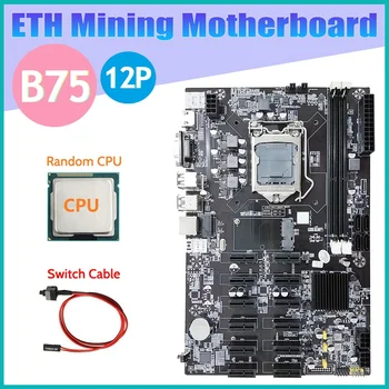 B75 12 PCIE дънна Платка за майнинга ETH + случаен процесор + Кабел превключвател LGA1155 MSATA USB3.0 SATA3.0 DDR3 дънна Платка B75 БТК Миньор