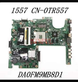 CN-0TR557 0TR557 TR557 висок клас дънна Платка За лаптоп DELL 1557 дънна Платка DA0FM9MB8D1 HD4570 PM55 DDR3 100% напълно изпитано OK