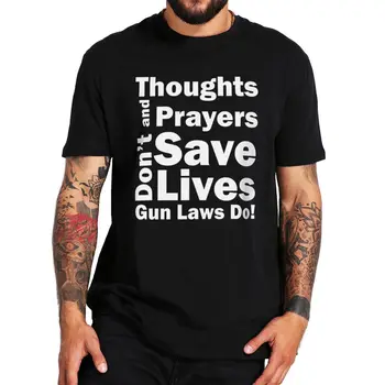 Kaus Pikiran дан Doa Jangan Menyelamatkan Nyawa Kaus Kasual Sarkastik Penembakan Sekolah Texas untuk Pria Wanita 100% Katun